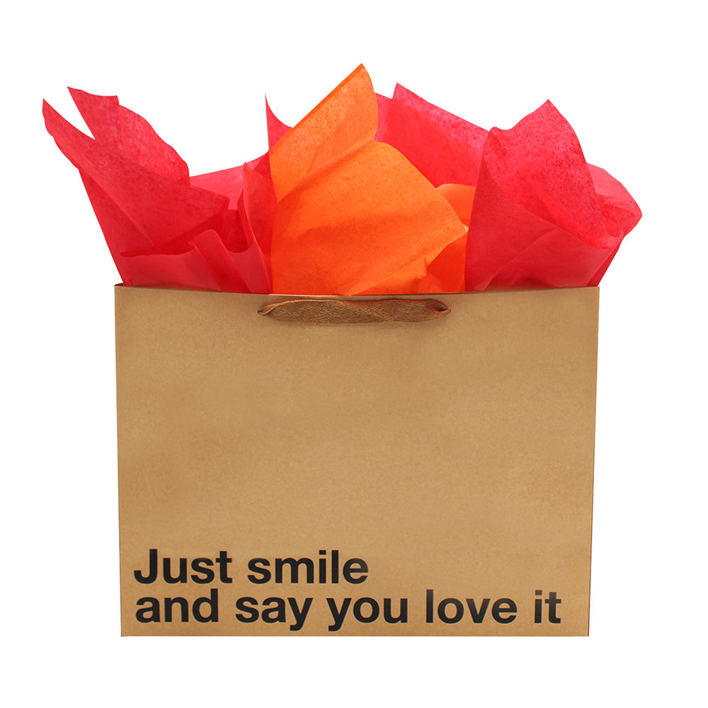 Just Smile And Say You Love It Large Gift Bag
