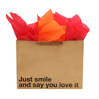Just Smile And Say You Love It Large Gift Bag
