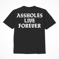 "Assholes Live Forever" Shirt Small Black