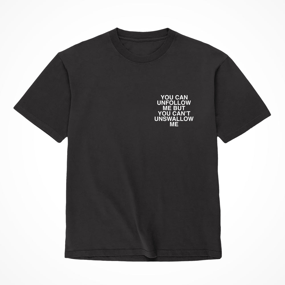"Unfollow Me..." Shirt Small Black