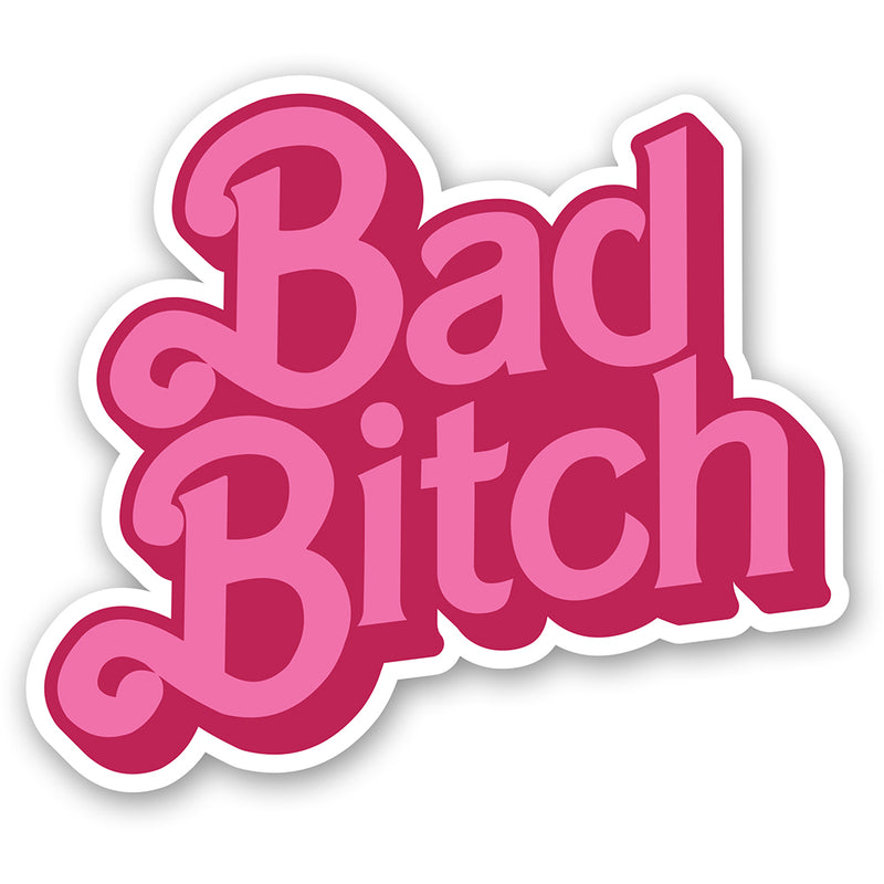 Bad Bitch Sticker Sticker