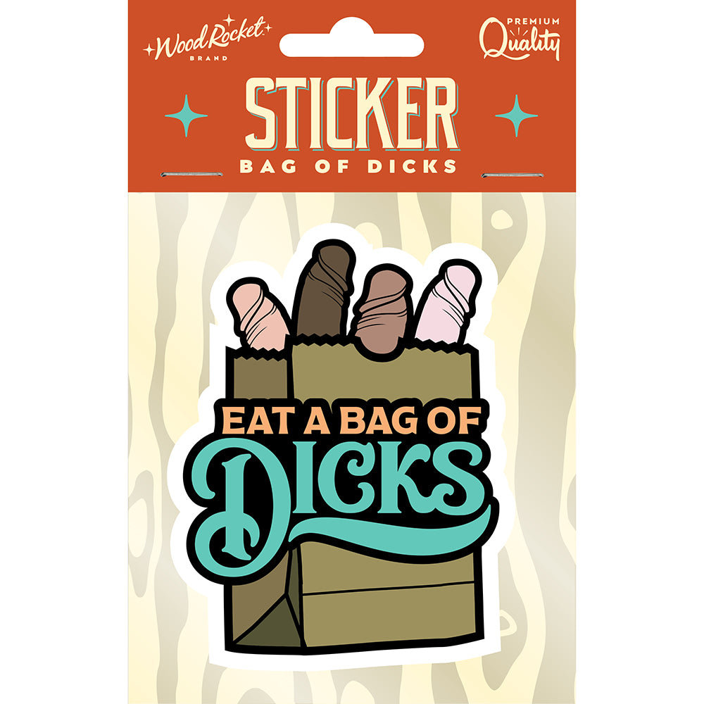 Eat A Bag Of Dicks Large Sticker