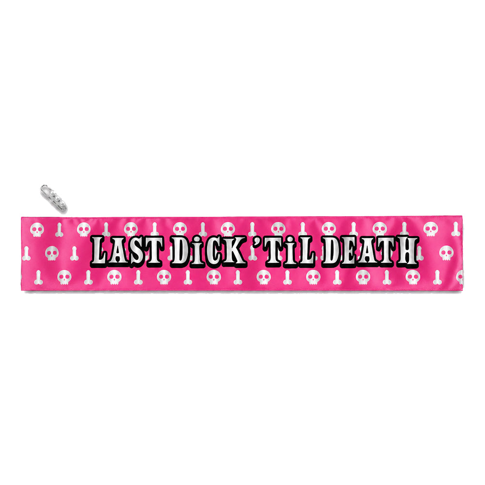 Last Dick Til Death Sash