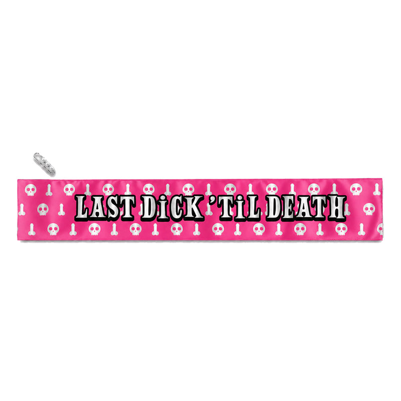 Last Dick Til Death Sash