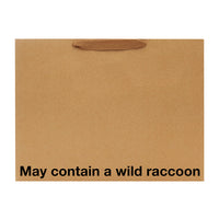 May Contain A Wild Raccoon Large Gift Bag
