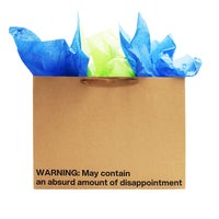 Warning: May Contain Disappointment Large Gift Bag