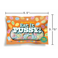 Eat It Pussy Candy 3 oz. Bag