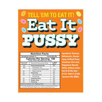 Eat It Pussy Candy 3 oz. Bag