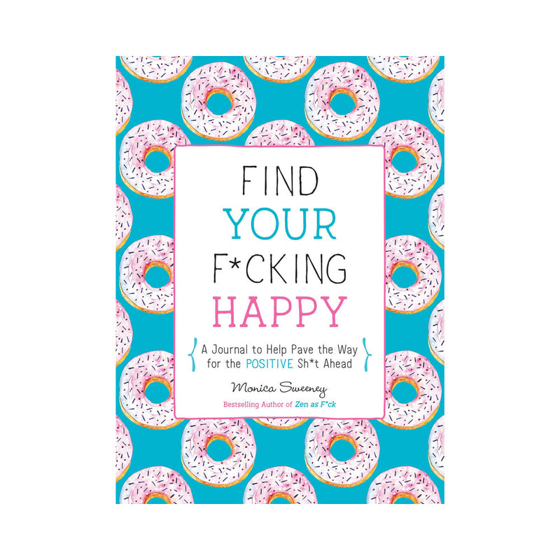 Find Your F*cking Happy
